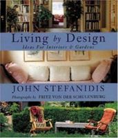 Living by Design : Ideas for Interiors and Gardens 0753804956 Book Cover