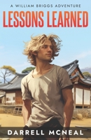 Lessons Learned: A William Briggs Adventure B0CMHPW6BZ Book Cover