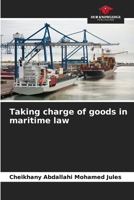Taking charge of goods in maritime law 6205959232 Book Cover