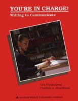 You're in Charge! : Writing to Communicate 0201503506 Book Cover