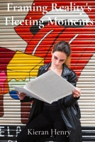 Framing Reality's Fleeting Moments: Street Photography Handbook for Decisive Moments and Visual Storytelling B0DVCFVRD1 Book Cover