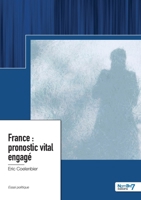 France: pronostic vital engagé 238591123X Book Cover