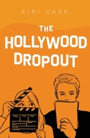 The Hollywood Dropout 1734971088 Book Cover