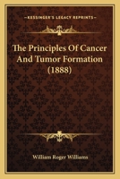 The Principles Of Cancer And Tumor Formation 1120039290 Book Cover