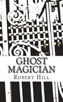 Ghost Magician: GM 172420128X Book Cover