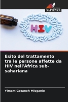 Esito del trattamento tra le persone affette da HIV nell'Africa sub-sahariana 6205967502 Book Cover