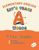 Let's Trace A Words (Let's Trace A to Z Words: 2,600 Words & 500 Images) 1069072206 Book Cover