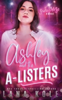 Ashley & the A-Listers B0F3CZGTQM Book Cover