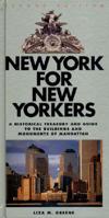 New York for New Yorkers: A Historical Treasury and Guide to the Buildings and Monuments of Manhattan (Second Edition) 0393020061 Book Cover