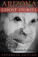 Arizona Ghost Stories 0974098809 Book Cover