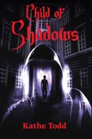 Child of Shadows (The Shadow God Trilogy Book 1) 0896200221 Book Cover
