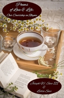 Poems of Love & Life: Our Courtship in Rhyme 1787059464 Book Cover