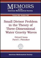 Small Divisor Problem in the Theory of Three-dimensional Water Gravity Waves 0821843826 Book Cover