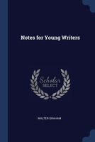 Notes for young writers 1376850176 Book Cover