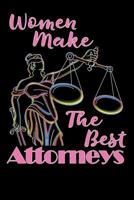 Women Make The Best Attornys 1720135509 Book Cover