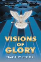 Visions of Glory 1504940768 Book Cover
