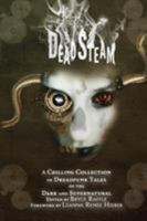 DeadSteam: A Chilling Collection of Dreadpunk Tales of the Dark and Supernatural 0995276749 Book Cover