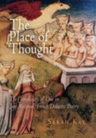 The Place of Thought: The Complexity of One in Late Medieval French Didactic Poetry (The Middle Ages Series) 0812240073 Book Cover
