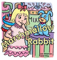 Marshmallow Rabbit 1954519834 Book Cover