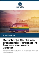 Menschliche Rechte von Transgender-Personen im Zentrum von Kerala verletzt (German Edition) 6208466156 Book Cover