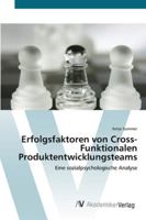 Erfolgsfaktoren von Cross-Funktionalen Produktentwicklungsteams 3639432517 Book Cover