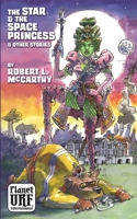The Star and the Space Princess and Other Stories 1088180051 Book Cover