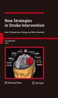 New Strategies in Stroke Intervention: Ionic Transporters, Pumps, and New Channels 161779662X Book Cover