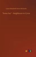 "Some Say" and Neighbors in Cyrus 1975878620 Book Cover