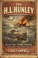 The H. L. Hunley B0H8BMCZ54 Book Cover