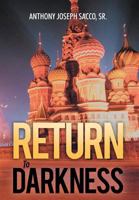 Return to Darkness 1449739261 Book Cover