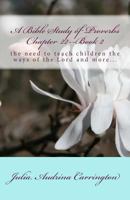 A Bible Study of Proverbs Chapter 22--Book 2 1773260383 Book Cover