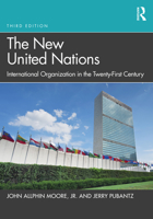 The New United Nations: International Organization in the Twenty-First Century 0131844881 Book Cover