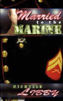 Married To The Marine 1983008397 Book Cover