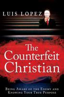 The Counterfeit Christian 0768439701 Book Cover