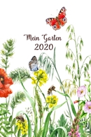 Mein Garten 2020: Notizbuch, Jahresplaner und Journal, Gartenplaner und Eintragbuch f�r Gartenfreunde, Hobbyg�rtner und Laubenpieper Wiesenblumen 1708216073 Book Cover