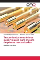 Tratamientos Mecanicos Superficiales Para Mejora de Piezas Mecanizadas 3659064904 Book Cover