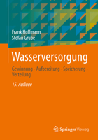 Wasserversorgung: Gewinnung - Aufbereitung - Speicherung - Verteilung 3658370483 Book Cover