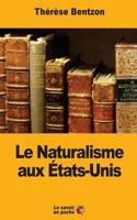 Le Naturalisme Aux Etats-Unis 1548093505 Book Cover