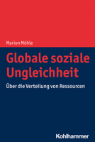 Globale Soziale Ungleichheit: Uber Die Verteilung Von Ressourcen 3170392220 Book Cover