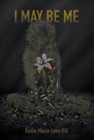 I May Be Me 1738692531 Book Cover