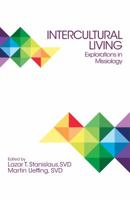 Intercultural Living: Explorations in Missiology 1626982783 Book Cover