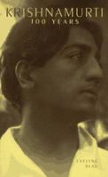 Krishnamurti: 100 Years 1556706782 Book Cover