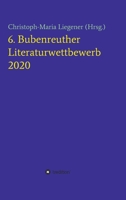 6. Bubenreuther Literaturwettbewerb 3347175034 Book Cover