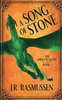 A Song of Stone (Dragon Queen) B0CP674H78 Book Cover