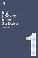 Big Book of Killer Su Doku Book 1: a bumper killer sudoku book for adults containing 300 puzzles 1913602133 Book Cover