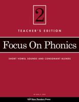 Focus on Phonics 2: Short Vowel Sounds and Consonant Blends 1564209431 Book Cover