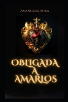 Obligada a amarlos (Spanish Edition) B0DVLRJ7RC Book Cover