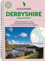 Philip's Local Explorer Street Atlas Derbyshire and the Peak District 1849076383 Book Cover