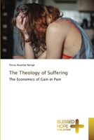The Theology of Suffering 6204185667 Book Cover