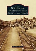 Norfolk and Western Railway Stations and Depots 0738566691 Book Cover